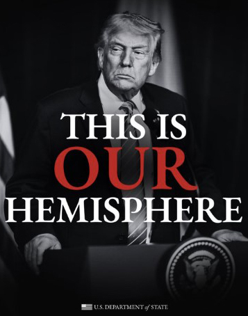 미국 국무부가 이날 SNS에 올린 “이곳은 우리의 서반구” 메시지.[사진 국무부 엑스 캡처]