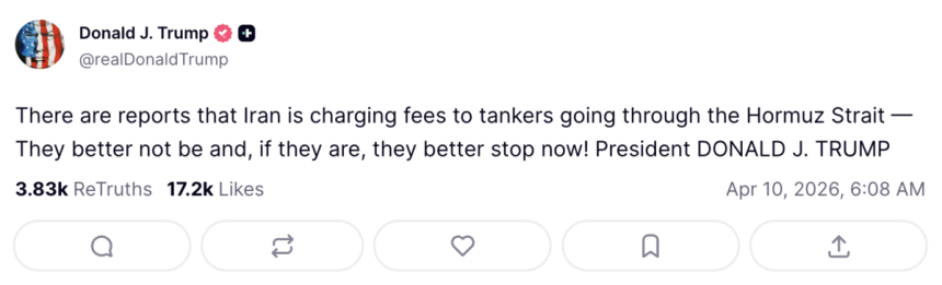 9일 도널드 트럼프 미국 대통령이 트루스소셜에 “이란이 호르무즈 해협을 통과하는 유조선들에 통행료를 부과하고 있다는 (언론) 보도들이 있다. 만약 그들이 (통행료를 부과)하고 있다면 지금 중단하는 게 좋을 것!”이라