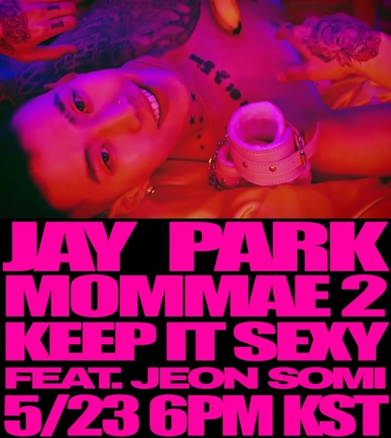 <b>박재범</b>, 오늘 <b>신곡</b> ‘Keep It Sexy’ 깜짝 발매..전소미 피처링(공식)